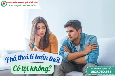 Phá thai 6 tuần có tội không