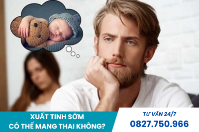 Xuất tinh sớm có thể mang thai không