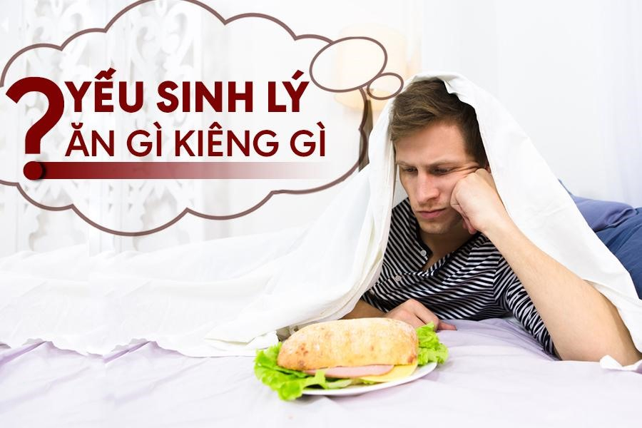 yếu sinh lý không nên ăn gì?